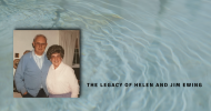 The Legacy of Helen and Jim Ewing